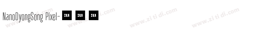 NanoDyongSong Pixel字体转换